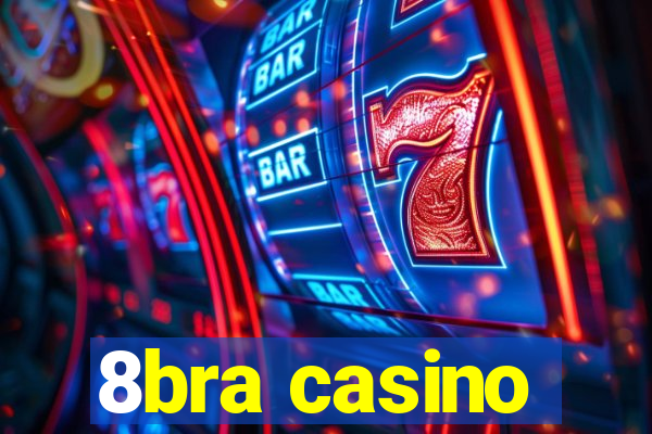 8bra casino